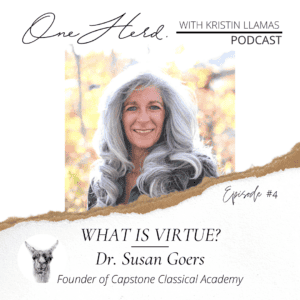 one herd kristin llamas podcast susan goers virtue