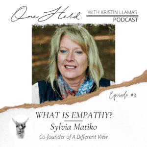 one herd kristin llamas podcast sylvia matiko empathy